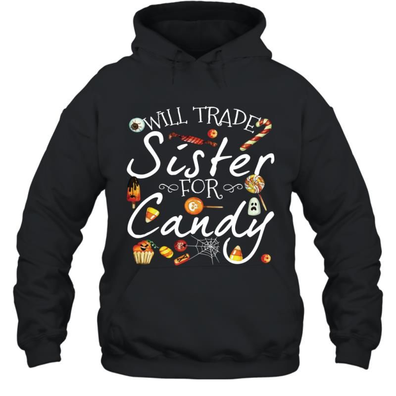 Will Trade Sister For Candy Funny Halloween Kids Shirt Hoodie