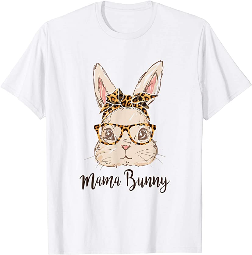 Mama Bunny Easter Rabbit Leopard Bandana Glasses Women Girls T-Shirt