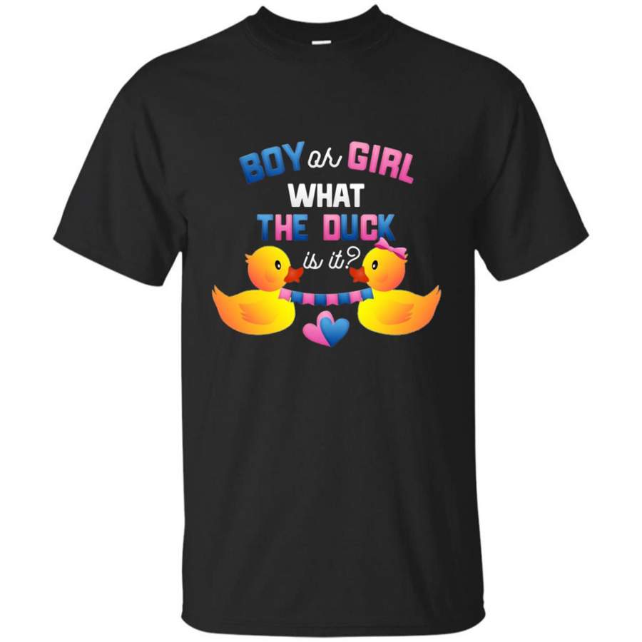 Boy Or Girl What The Duck Is It T-Shirt Gender Reveal Party T-Shirts