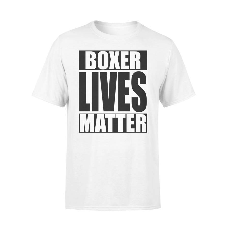 Boxer Lives Matter Dog Or Puppy T Shirt