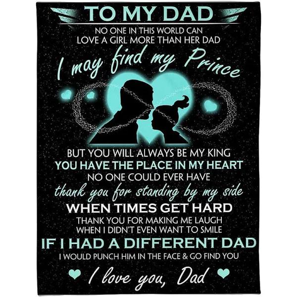 To My Dad No One On The World Can Love A Girl More Than Her Dad Always Be My King Fleece Blanket Gift For Dad Home Decor Bedding Couch Sofa Soft And Comfy Cozy