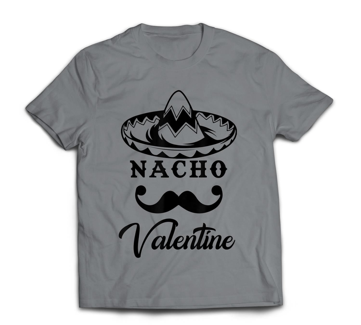 Valentines Nacho Valentine Mexico Mexican Men Women T-Shirt