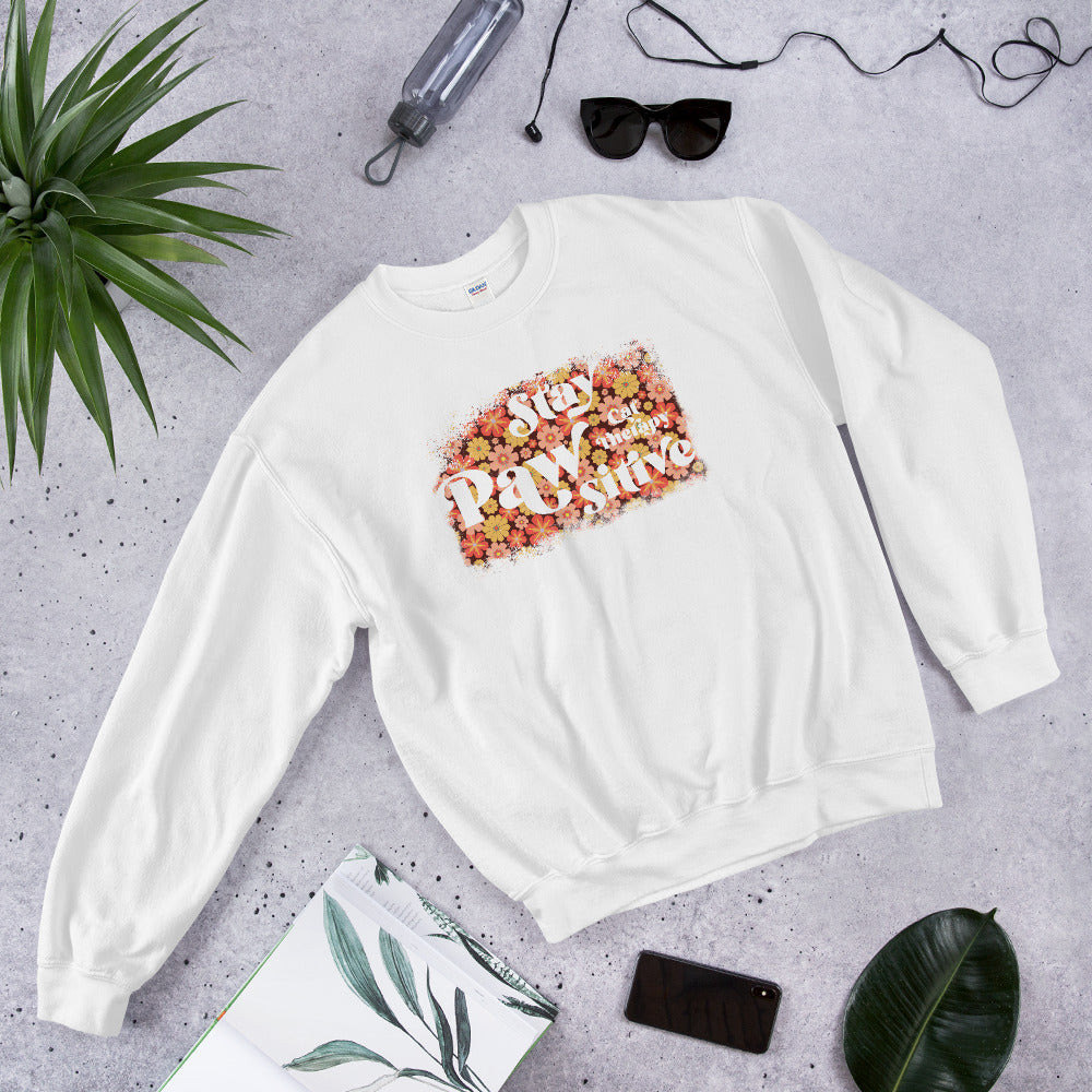 Stay Pawsitive Retro Flowers Unisex Sweatshirt