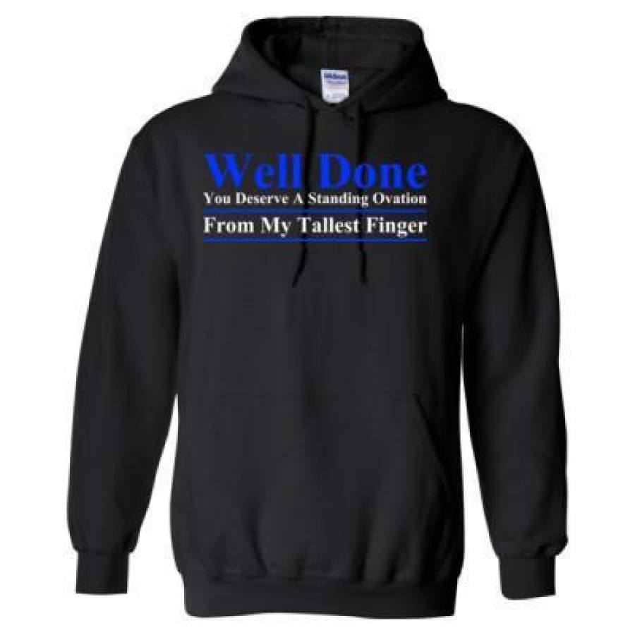 AGR Well Done You Deserve A Standing Ovation From My Tallest Finger – Heavy Blend™ Hooded Sweatshirt