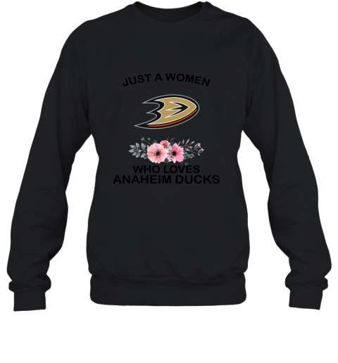 Just A Woman Who Loves Anaheim Ducks Hockey Sports 2D Sweatshirt