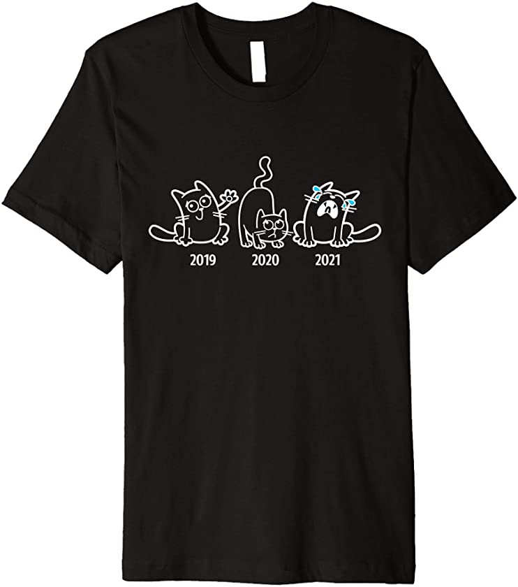 Cat Lovers Shirts | Year Pun Kitten Humor Gifts Funny 2021 Premium T-Shirt