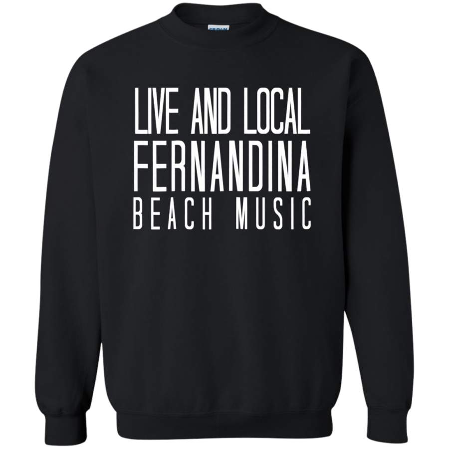 AGR Live and Local Fernandina Beach Music Amelia Island Sweatshirt