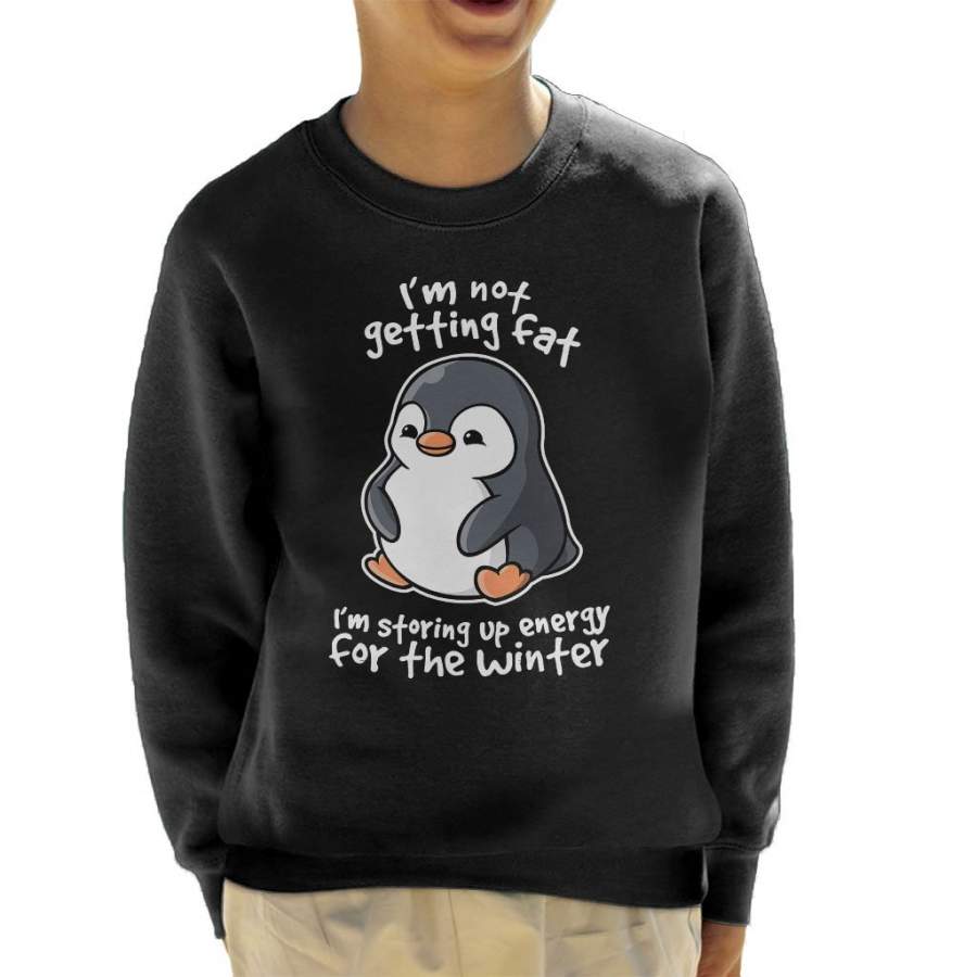 Im Not Getting Fat Penguin Kid’s Sweatshirt