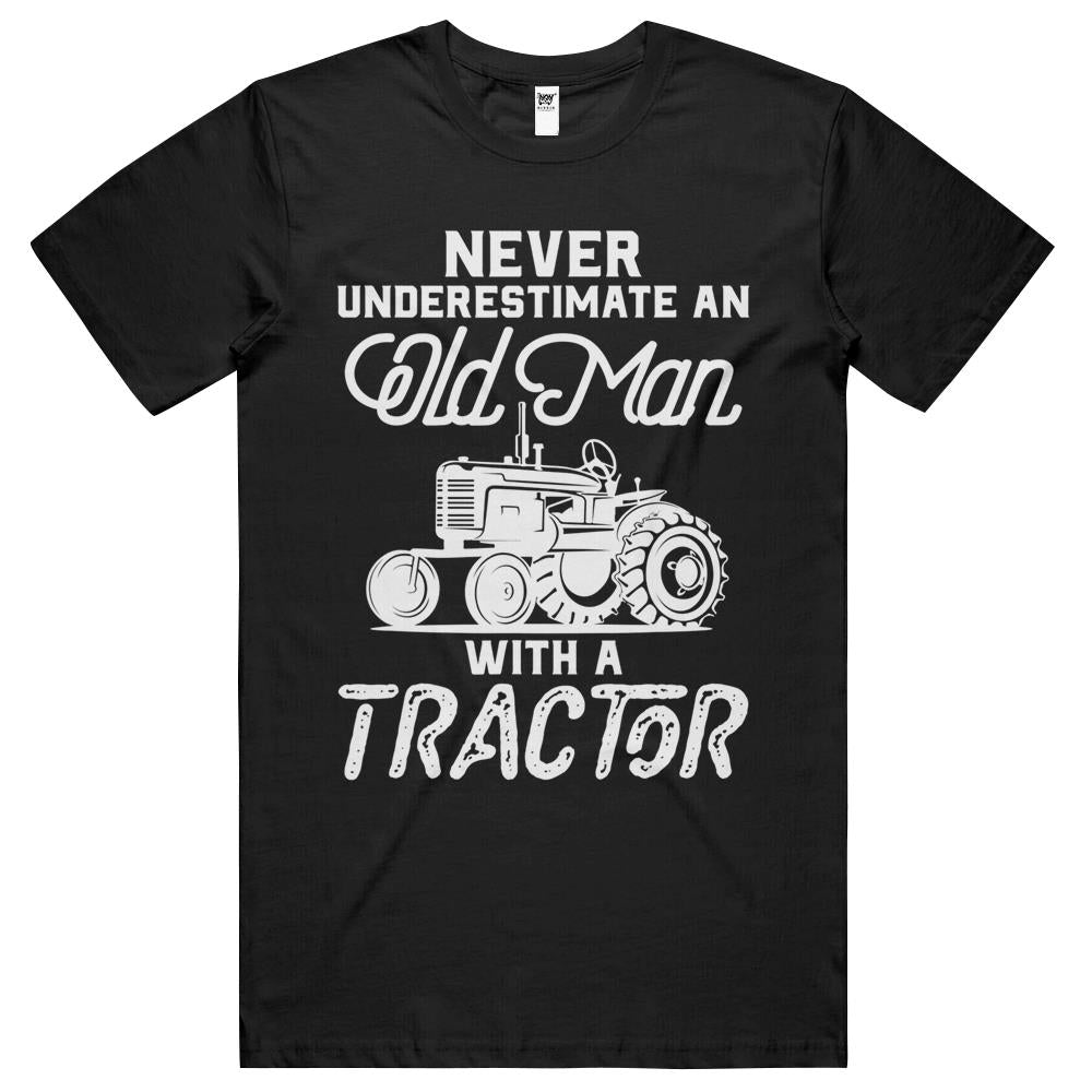 Mens Never Underestimate An Old Man With A Tractor – Funny Farmer T Shirts