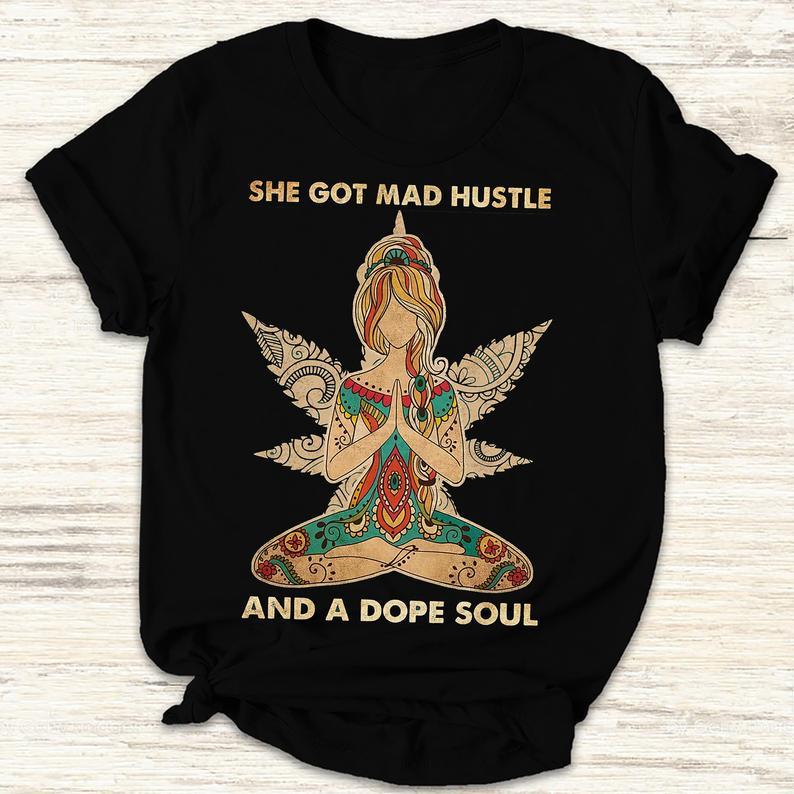 Womens She Got Mad Hustle And Dope Soul Weed Yoga T Shirt Women T-Shirt Hoodie