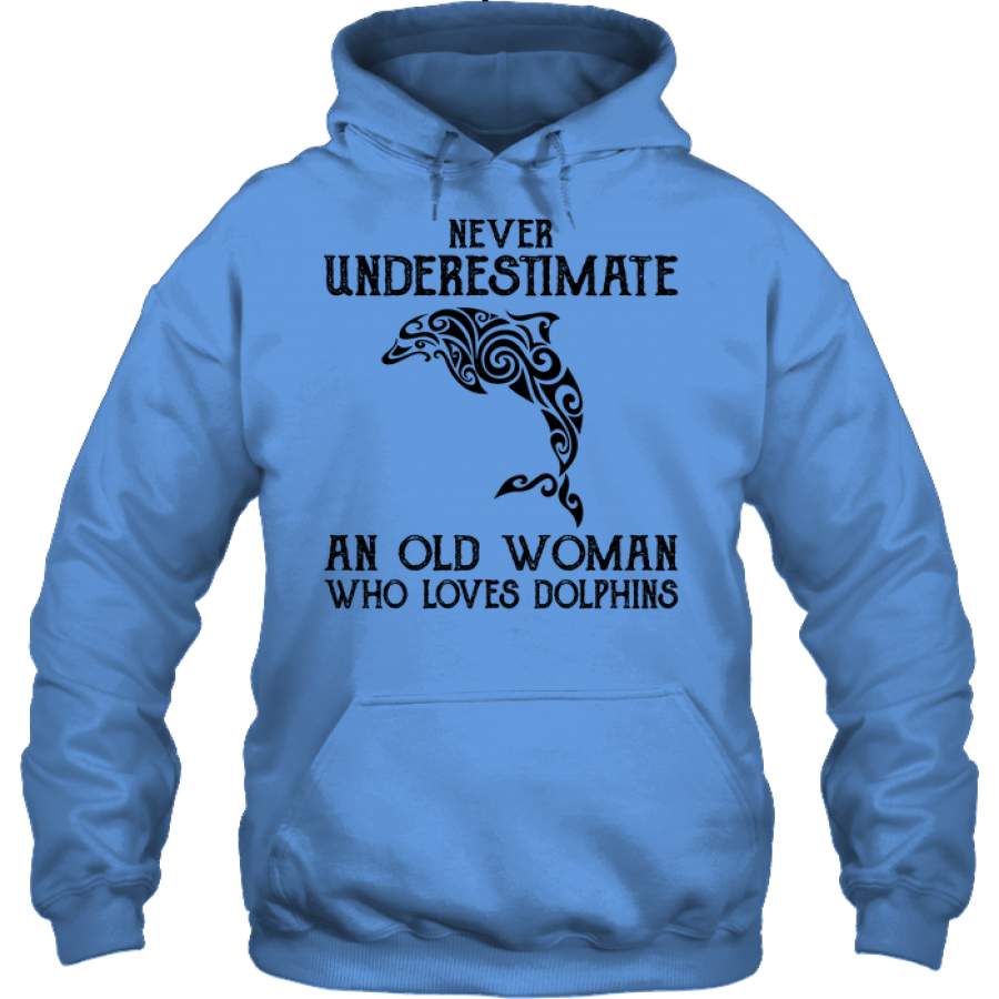 Dolphin – An Old Woman Who Loves Dolphins – Hoodie