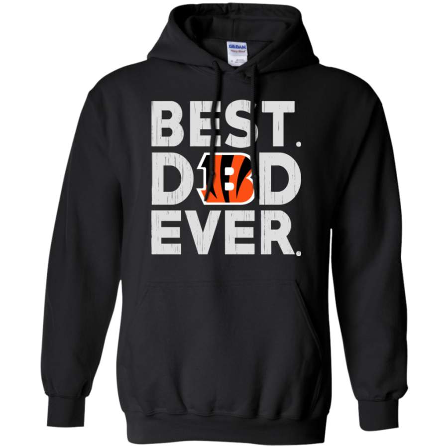 Trending tees Best Dad Ever Cincinnati Bengals Father’s Day Shirt Pullover Hoodie