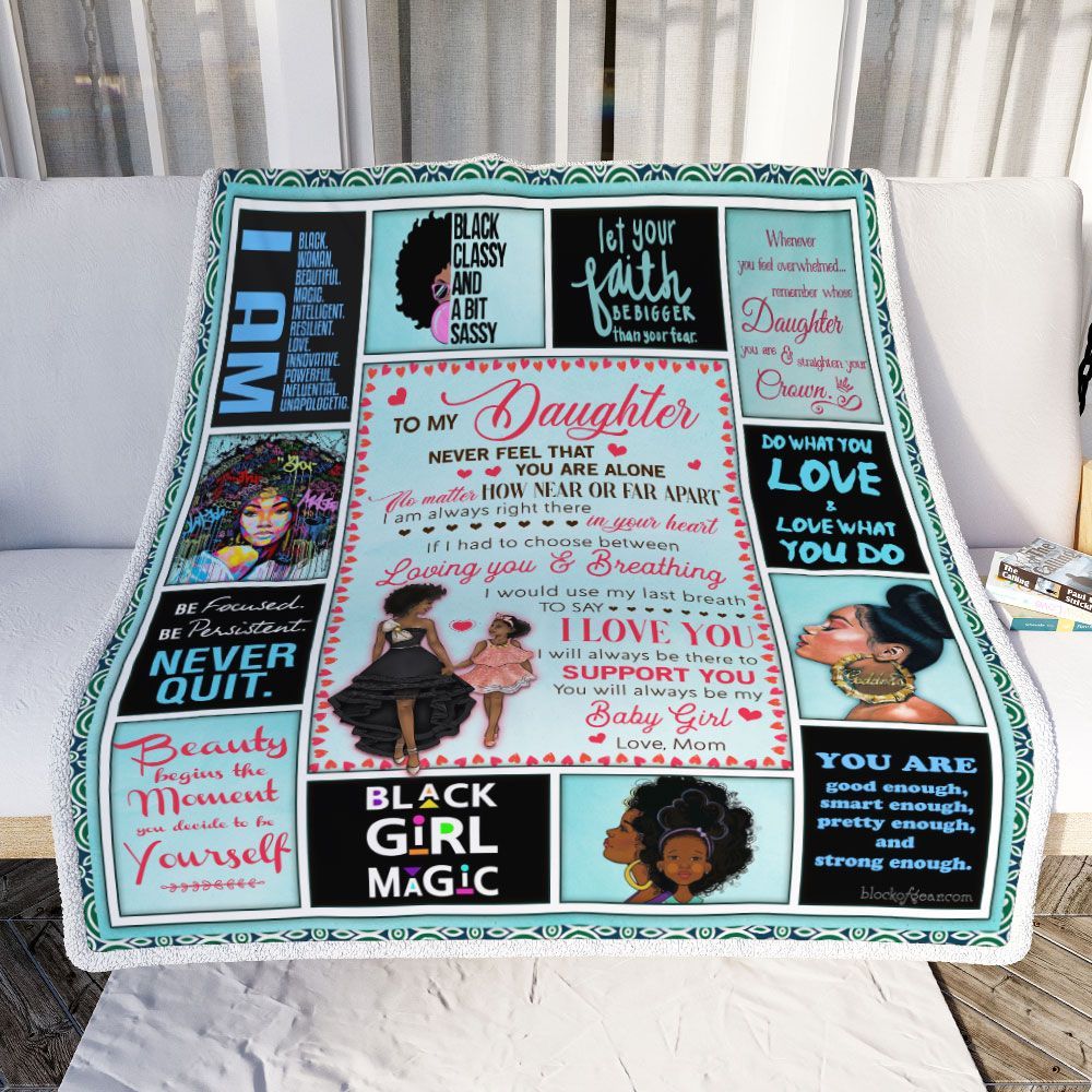 To My Daughter There Was A Black Girl Who Stole My Heart Love Mom Black Woman GS-CL-LD2406 Sherpa Fleece Blanket