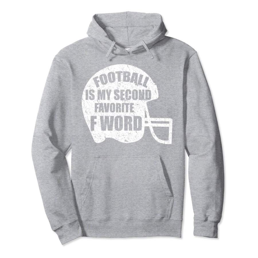 Football Is My Second Favorite F Word Hoodie Christmas Gift