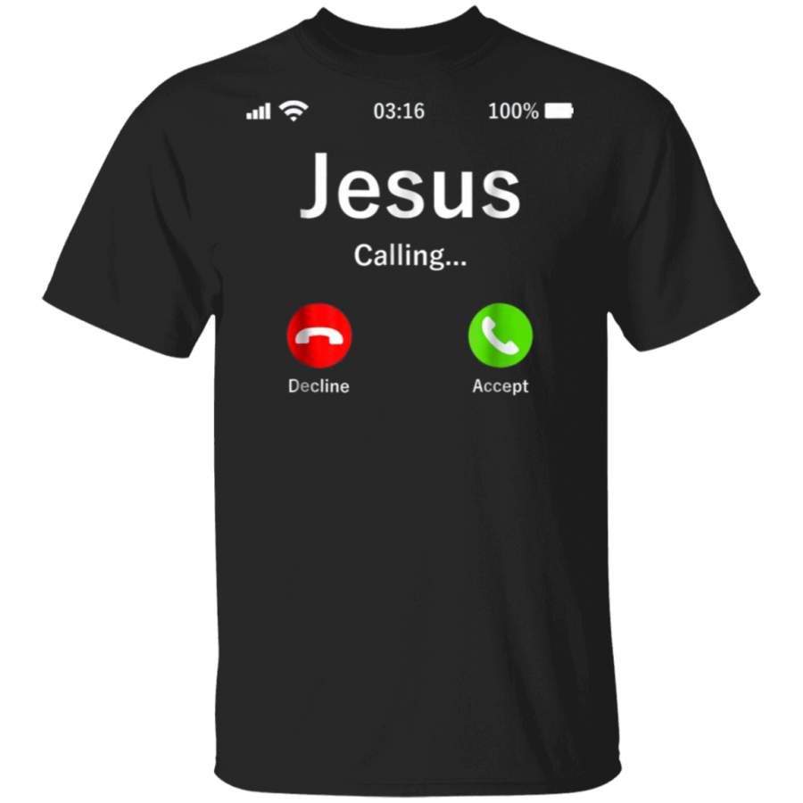 Jesus Is Calling – Christian T Shirt