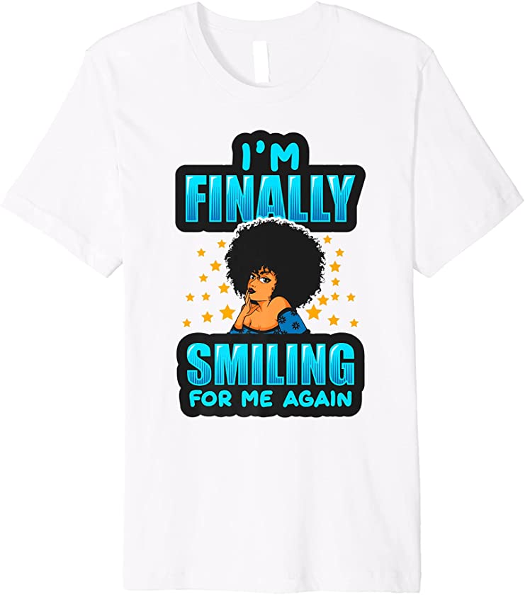 Smiling For Me Again Juneteenth Queen Black Women Melanin Premium T-Shirt