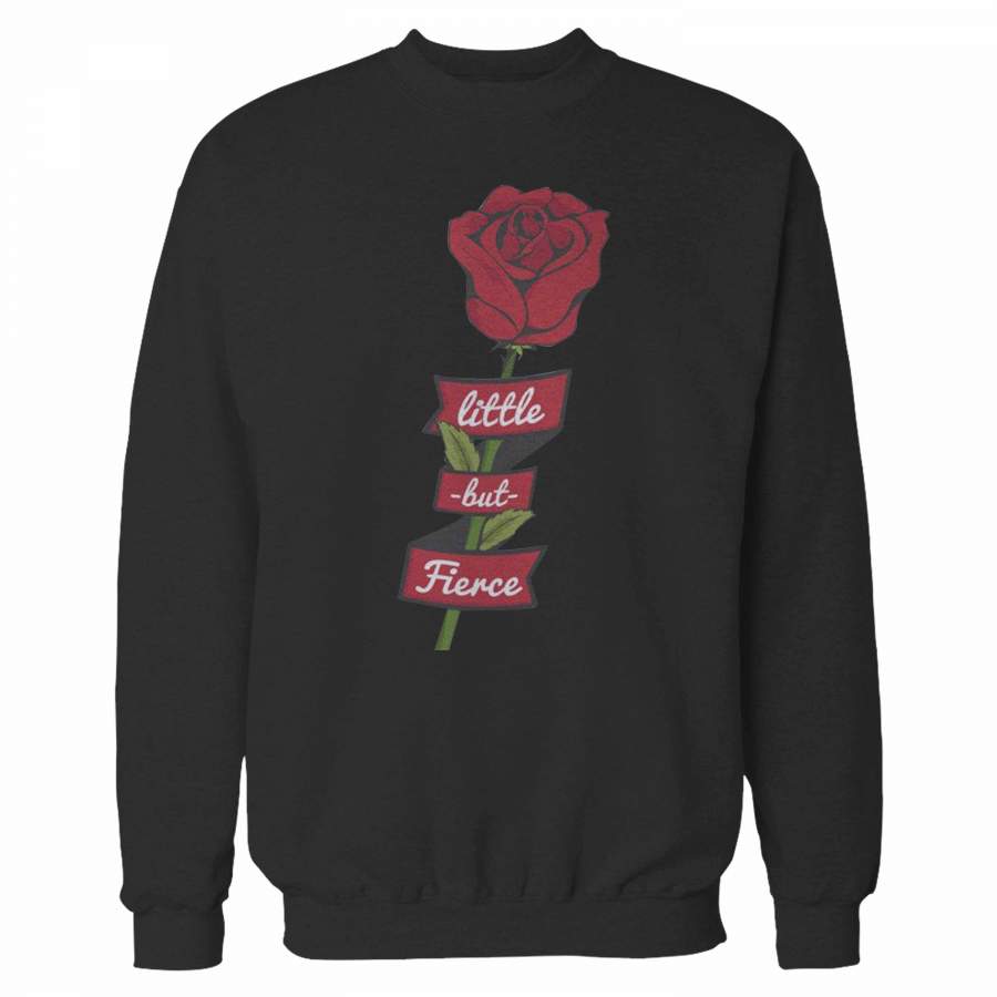 Little But Fierce Rose Vintage Feminist Sweatshirt