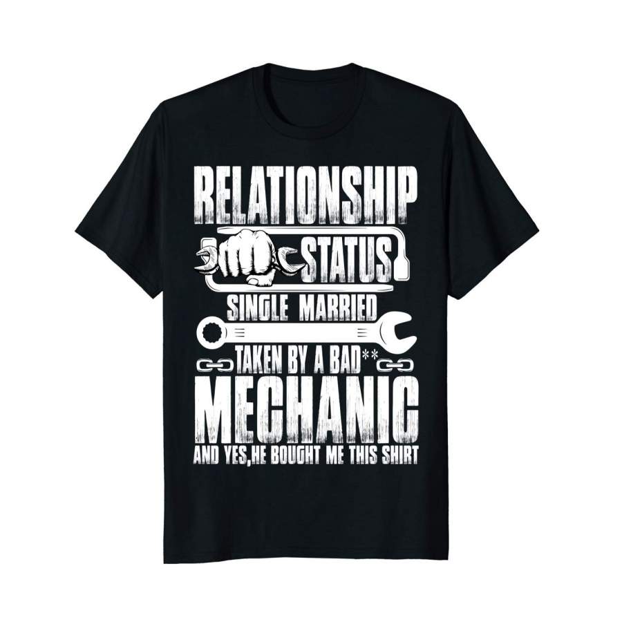 Relationship Status T Shirt, Taken By A Mechanic Summer Style T-Shirt