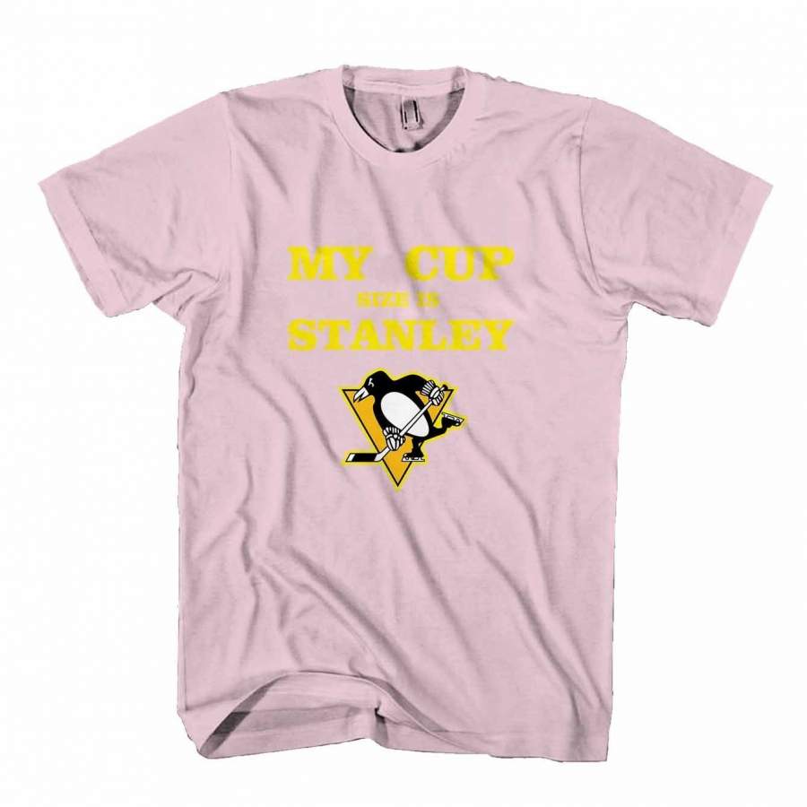 My Cup Size Is Stanley Pittsburgh Penguins Hockey Woman’s T-Shirt