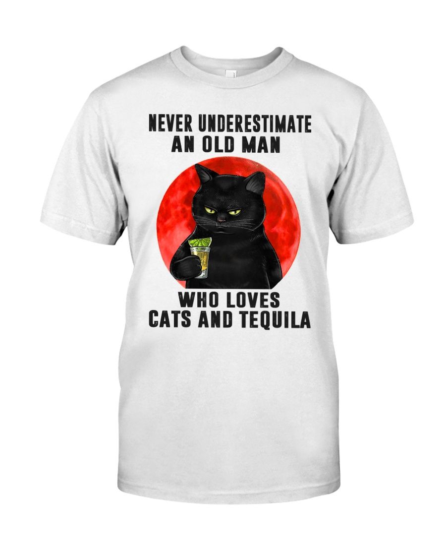 Cat And Tequila – Never Underestimate An Old Man Fb Classic T-Shirt