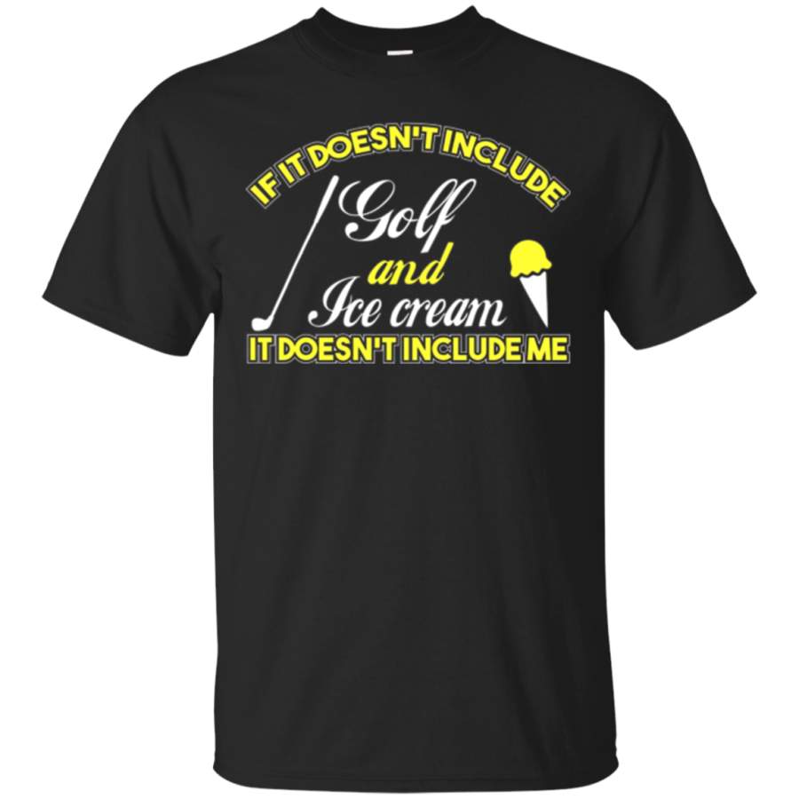 AGR Doesn’t Involve Golf & Ice Cream Sports Fan T-shirt