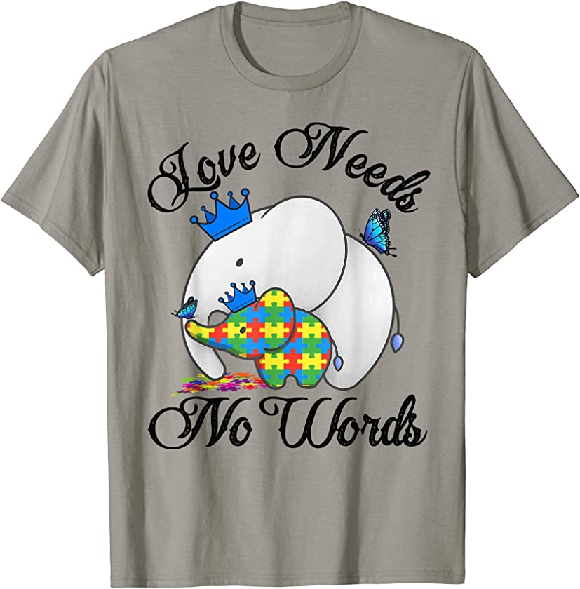 Love Needs No Words Elephant Mom Autism Child Awareness T-Shirt