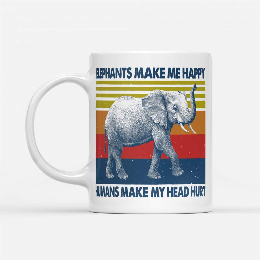 Elephants Make Me Happy Humans Make My Head Hurt Vintage Retro – White Mug