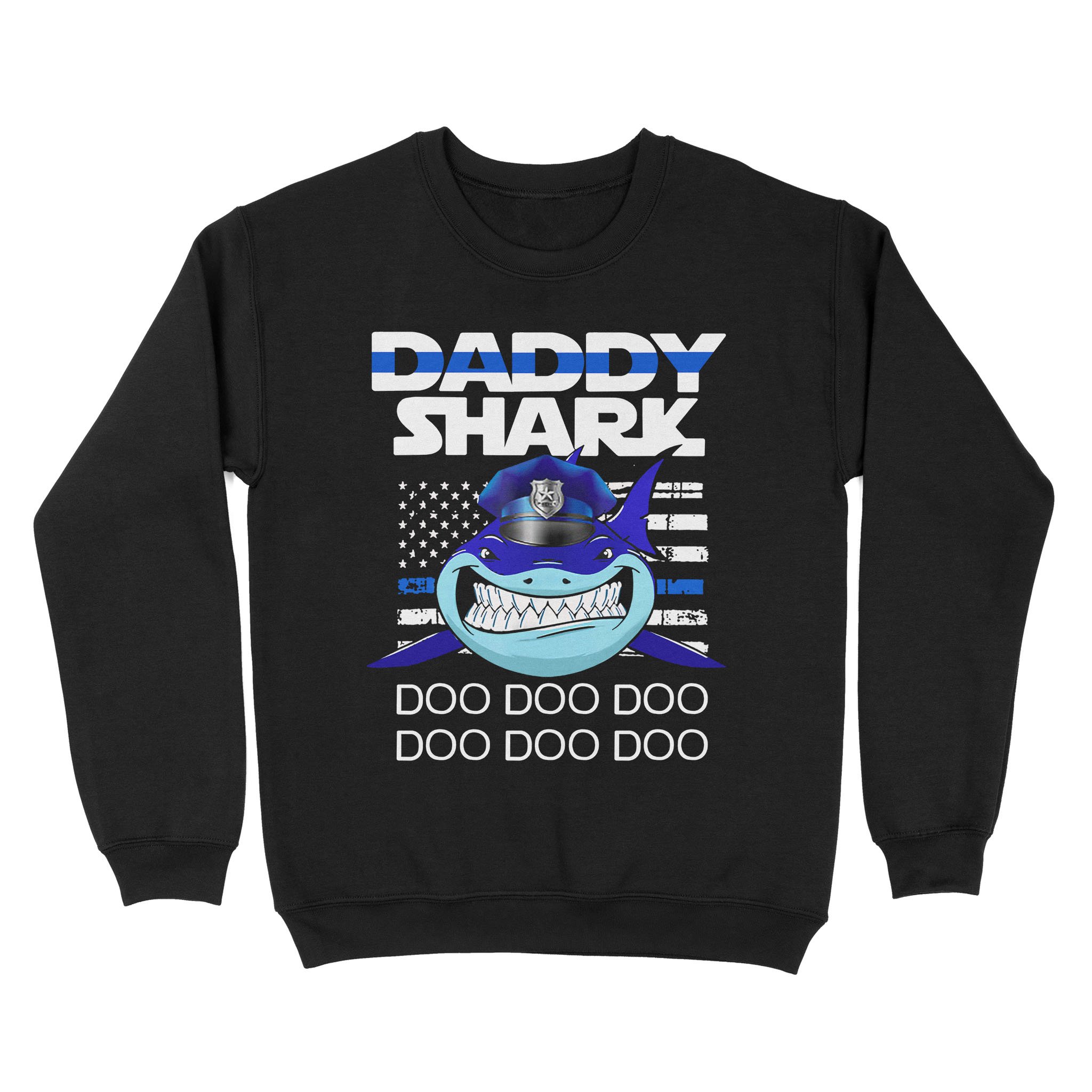 Shirt Gift Idea – Father’s Police Daddy Shark Blue Line – Standard Crew Neck Sweatshirt