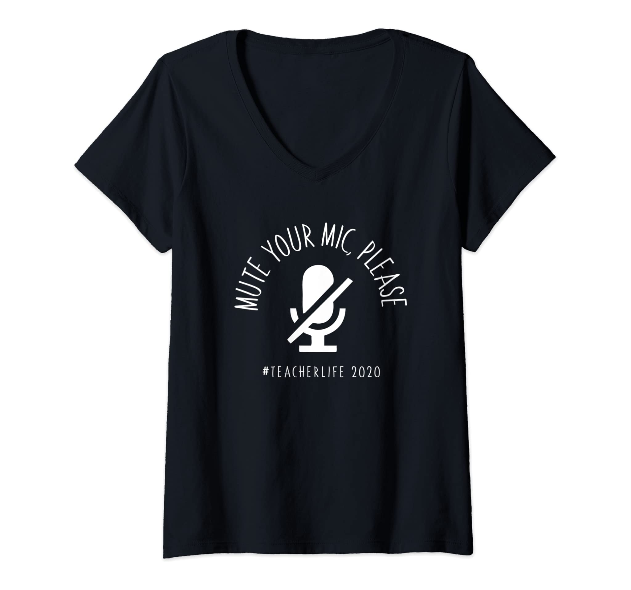 Womens Teacher Mute Your Mic Please Funny Distance Learning V-Neck T-Shirt