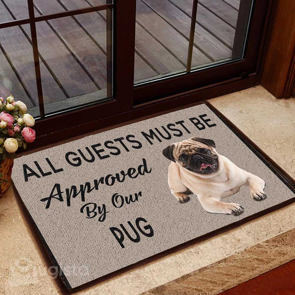 All Guets Must Be Approved By Our Pug All Over Printing Doormat Pre2308