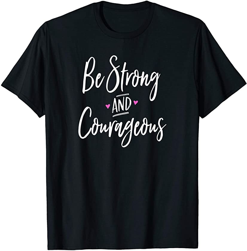 Be Strong And Courageous Shirt Jesus Christian Vintage