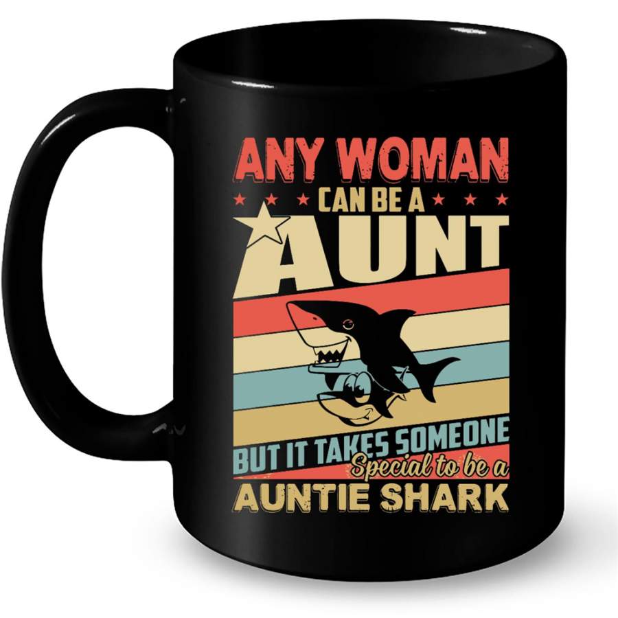 Any Woman Can Be A Aunt But It Takes Someone Special To Be A Auntie Shark, Classic Vintage Retro – Full-Wrap Coffee Black Mug