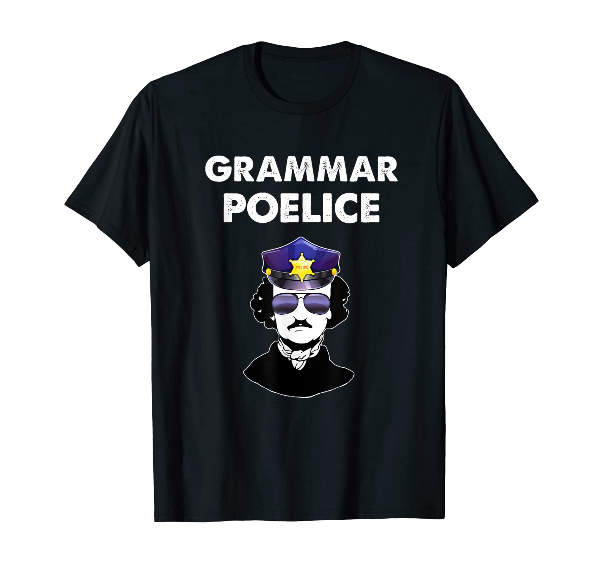 Poe Grammar Police English Teacher Gift T-Shirt