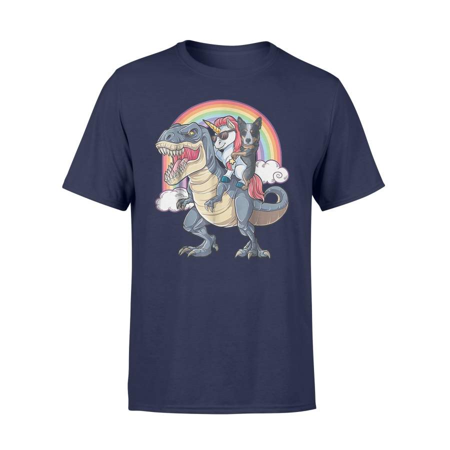 Blue Heeler And Unicorn Ride T-Rex Like Boss Funny T Shirt