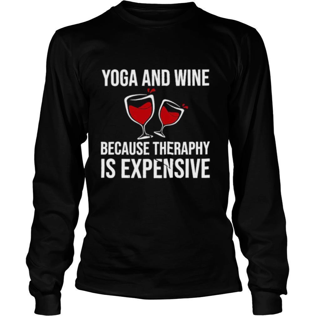 Yoga And Wine Because Therapy Is Expensive Red Wine Gift For Men Women Standard Crew Neck Sweatshirt