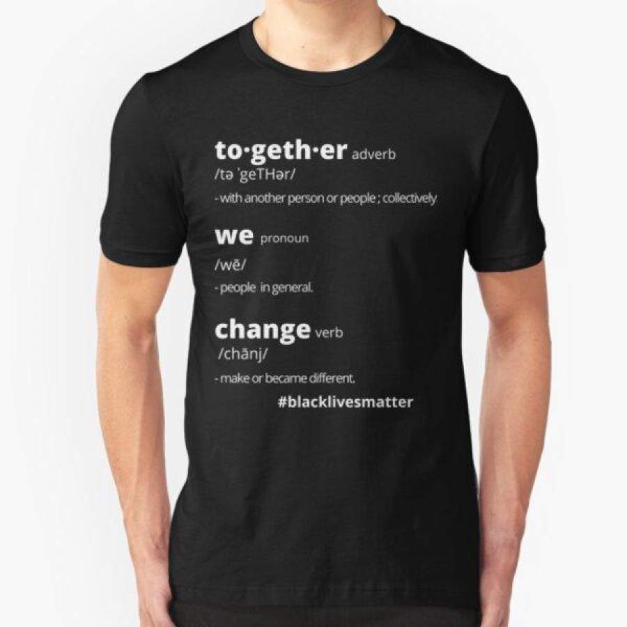 Together We Change Kevin Hart Black Lives Matter Say Their Names T-Shirt