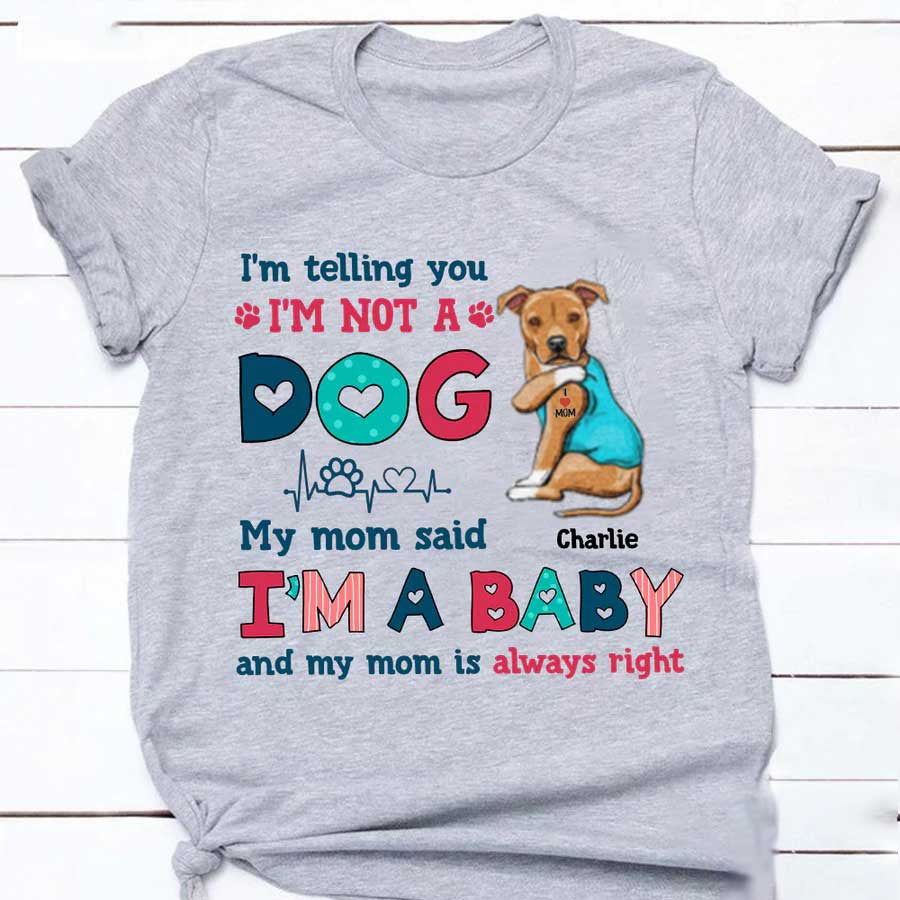 Customized Funny American Staffordshire Terrier Dog Mom Shirt, I’M Not A Dog I’M A Baby Shirt