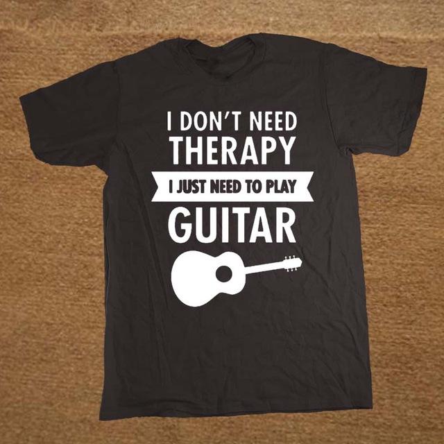 “I Don’t Need Therapy – I Just Need To Play Guitar” T Shirt