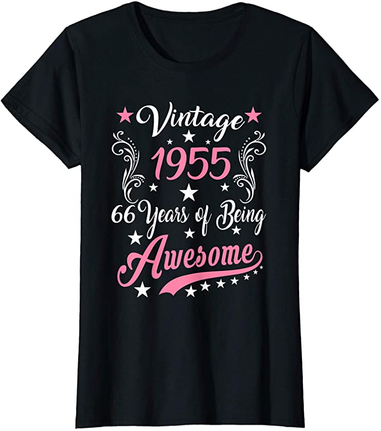 Womens Vintage 1955 66th Birthday Gift 66 Years Old Funny T-Shirt