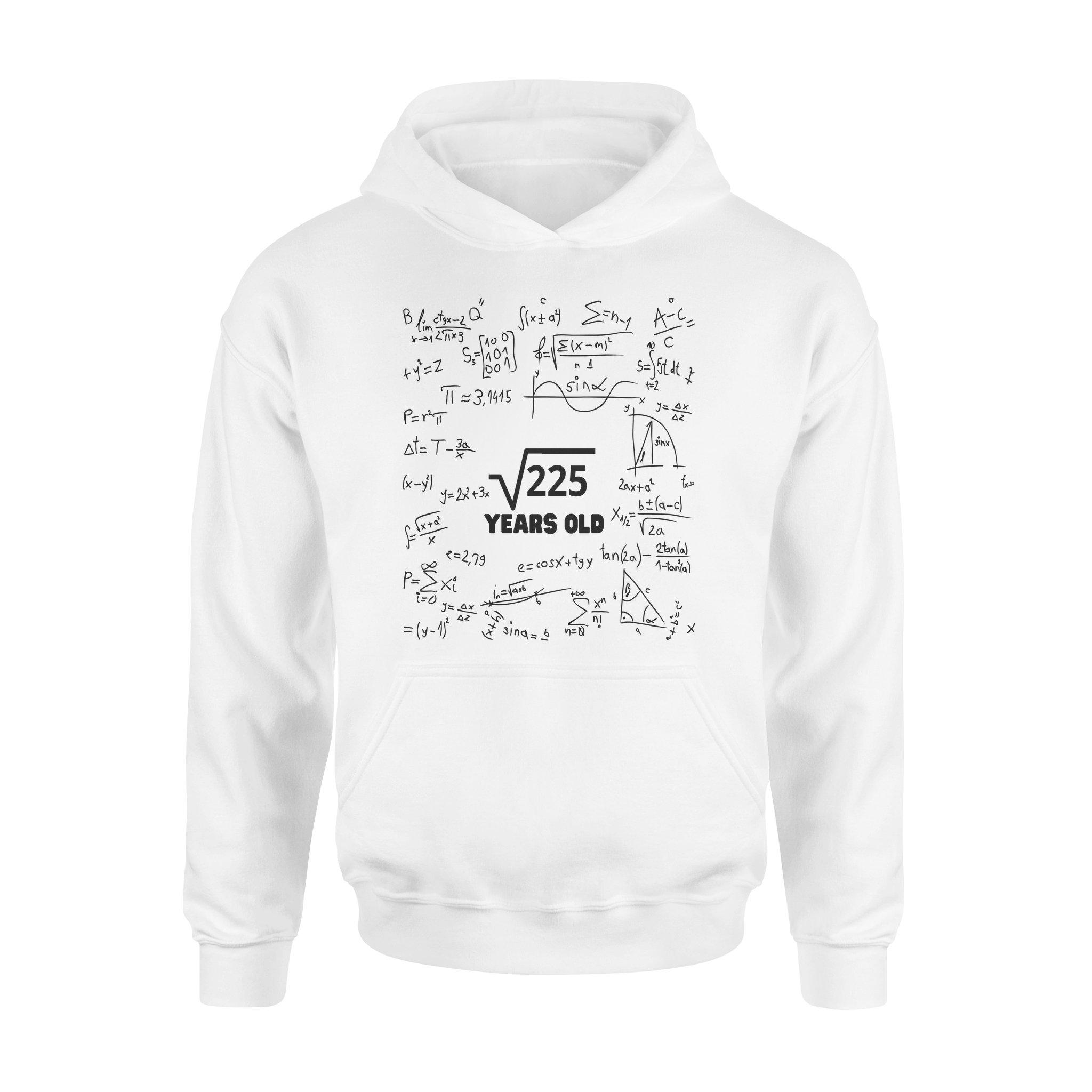 15th Birthday Square Root Of 225, 15 Year Old Gifts Math Birthday – Print Gift for Women Men – Hoodies