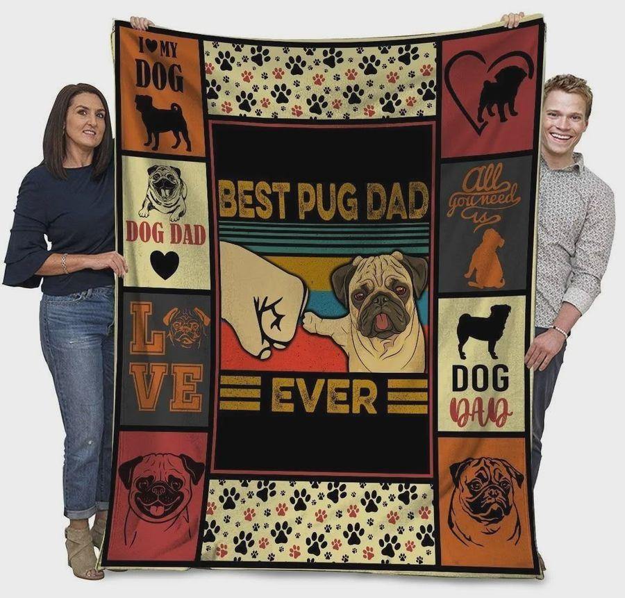 Best Pug Dad Ever – Best Idea Gift For Dad, Gift For Home Decor, Gift For Family  – Fleece Blanket