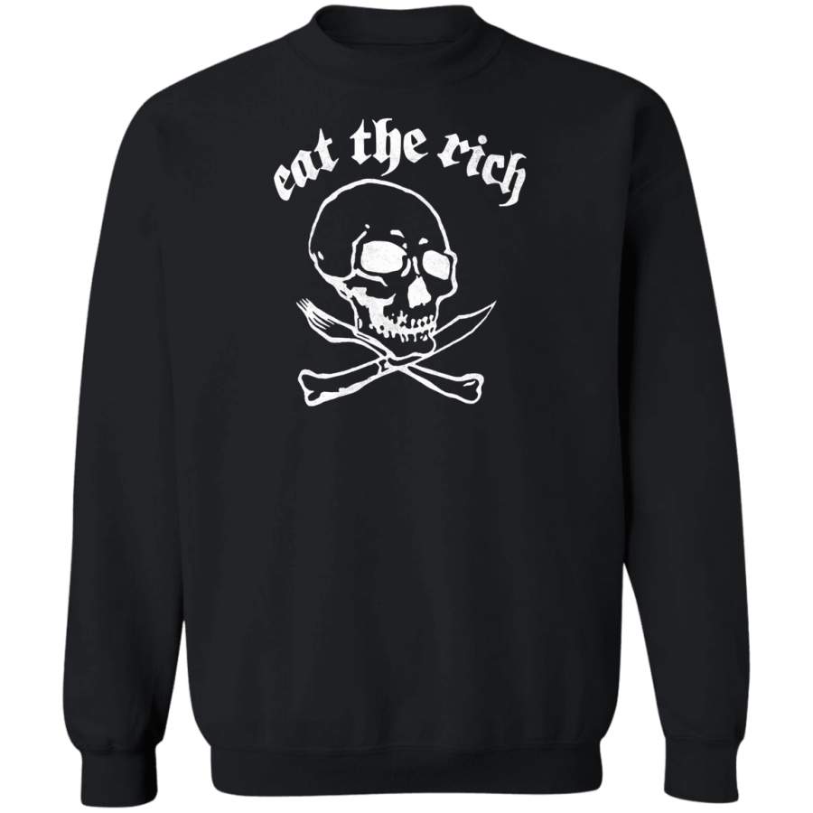 Eat The Rich Sweatshirt T-Shirt