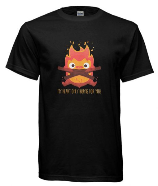 My Heart Only Burns For You cool T Shirt