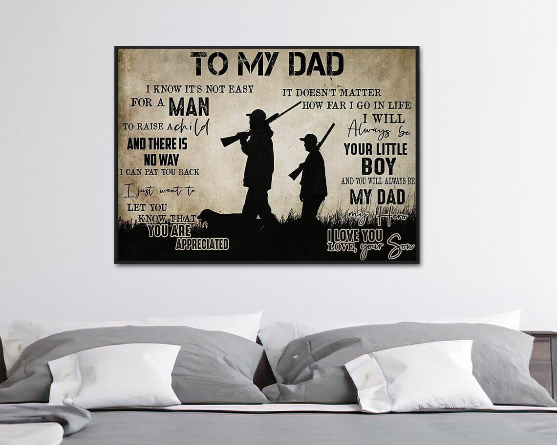 To My Dad Hunting It Doesn’T Matter How Far I Go In Life Landscape Poster & Canvas Gift For Father Home Decor Wall Art Visual Art