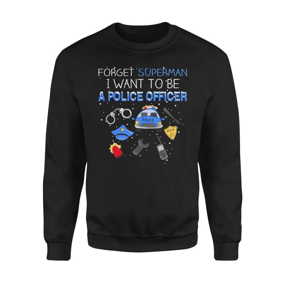 Police – Forget Superman – Standard Fleece Sweatshirt