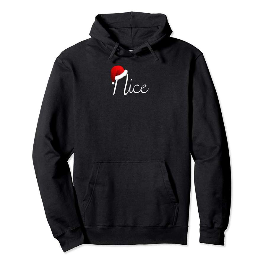 Matching Naughty & Nice Shirt Nice List Christmas Hoodie Premium Tee