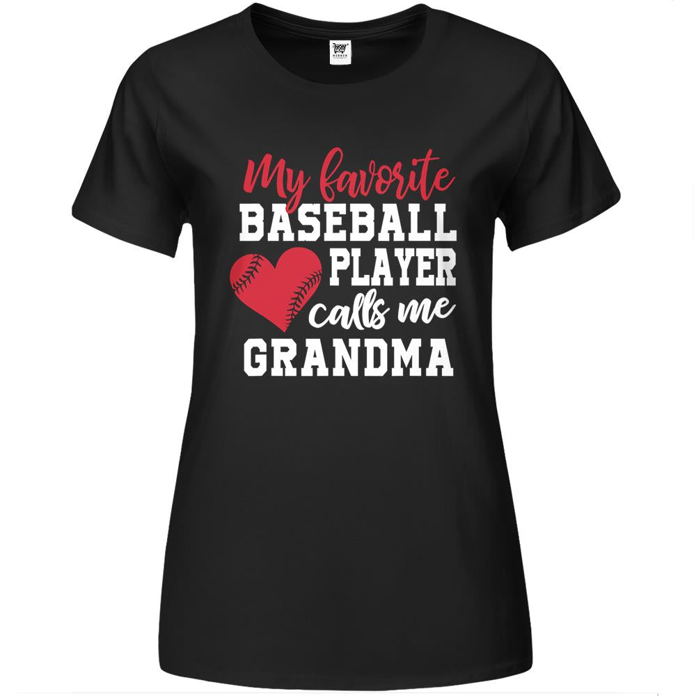 My Favorite Baseball Player Calls Me Grandma For Nana Premium Womens ...