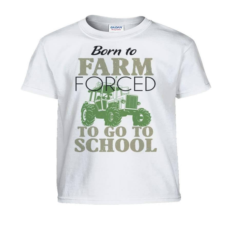 Born To Farm Forced Shirts