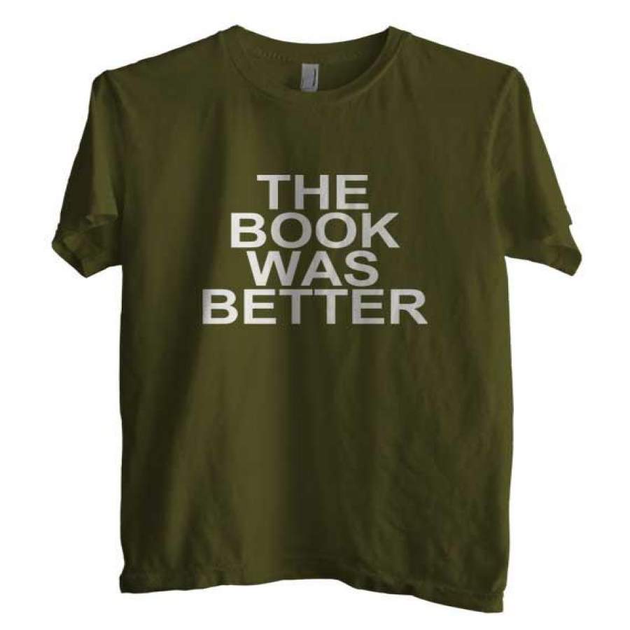 The Book Was Better White Ink Men Tshirt ReadingLLC