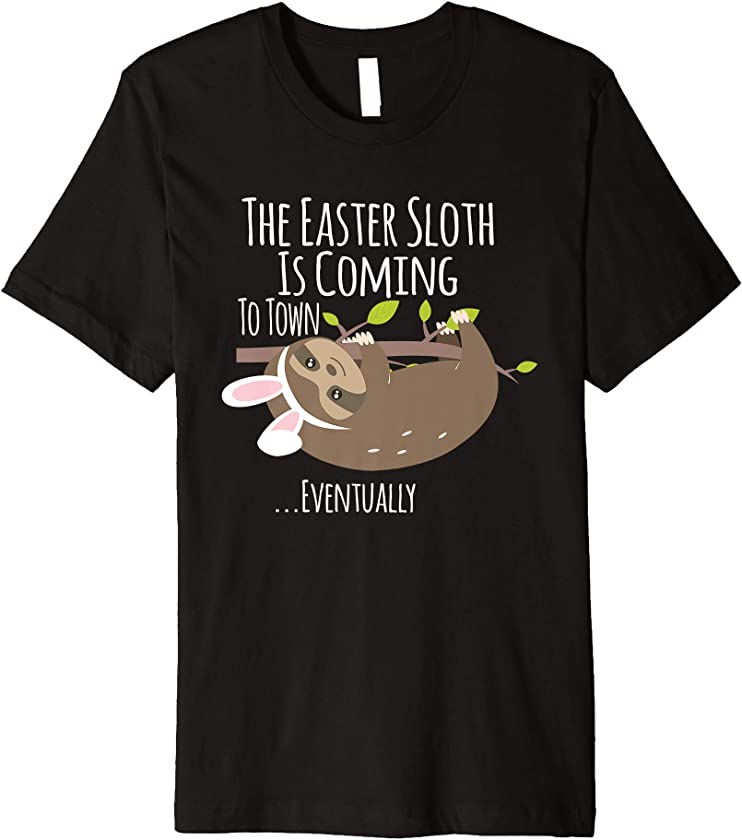 The Easter Sloth With Bunny Ears Funny T Shirt Easter Bunny Premium T-Shirt